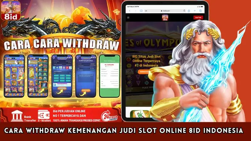 Cara Withdraw Kemenangan Judi Slot Online 8ID Indonesia